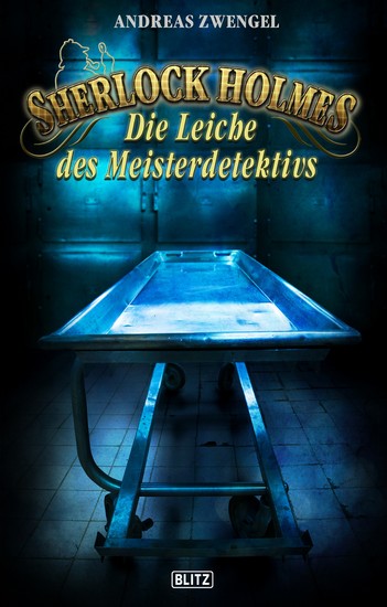Sherlock Holmes - Neue Fälle 31: Die Leiche des Meisterdetektivs - cover