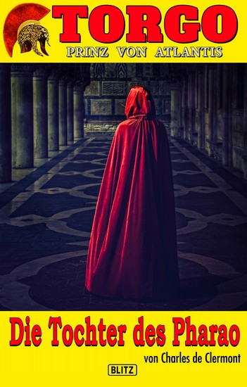 Torgo - Prinz von Atlantis 03: Die Tochter des Pharao - cover