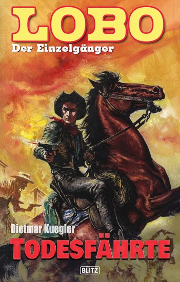 Lobo - Der Einzelgänger 03: Todesfährte - cover