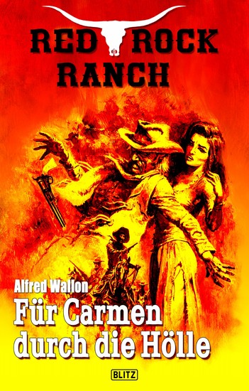 Red Rock Ranch 03: Für Carmen durch die Hölle - cover