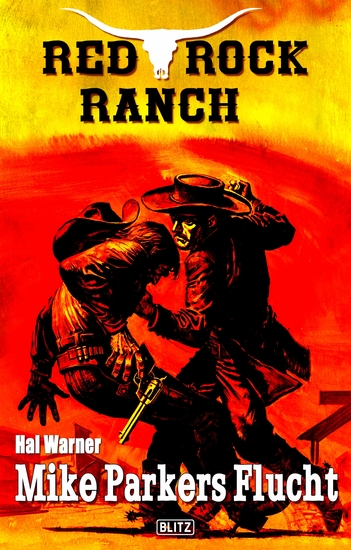 Red Rock Ranch 04: Mike Parkers Flucht - cover