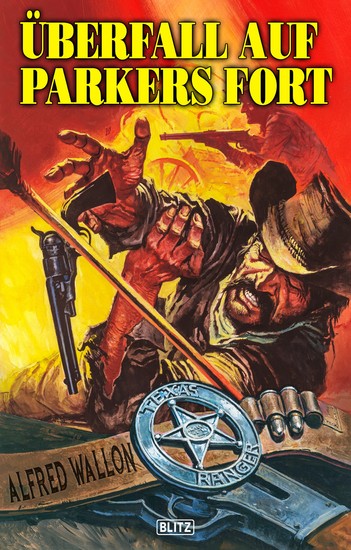 Texas Ranger 07: Überfall auf Parkers Fort - cover