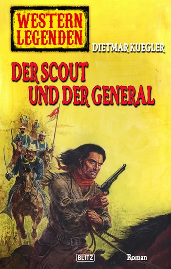 Western Legenden 42: Der Scout und der General - cover