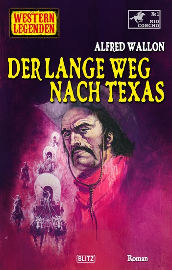 Western Legenden 60: Der lange Weg nach Texas - cover