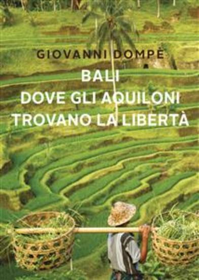 Bali Dove gli aquiloni trovano la libertà - A volte i miracoli accadono - cover