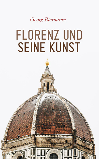 Florenz und seine Kunst - Illustrierte Ausgabe - cover