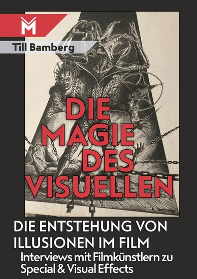 Die Magie des Visuellen - Die Entstehung von Illusionen im Film - Interviews mit Filmkünstlern zu Special- und Visual Effects - cover
