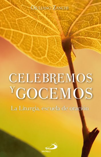 Celebremos y gocemos - La liturgia escuela de oración - cover