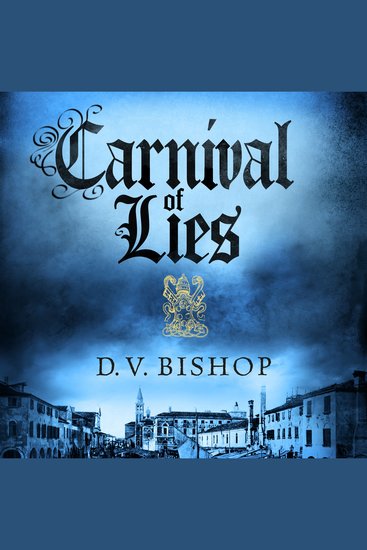 Carnival of Lies - From The CWA Historical Dagger Winning Author - cover