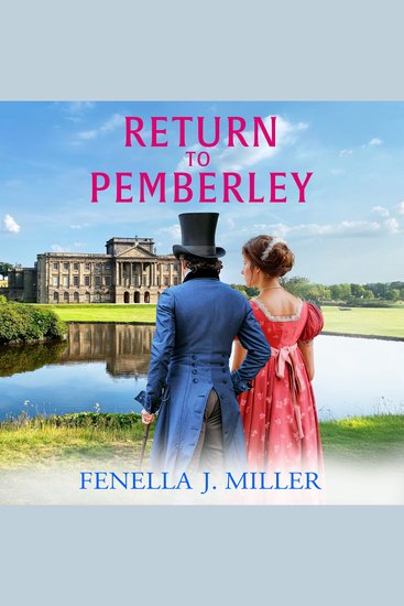 Return to Pemberley - Return to Jane Austen's world with a brilliant Regency Romance from Fenella J Miller - cover