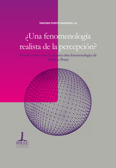 ¿Una fenomenología realista de la percepción? - Estudio crítico sobre la primera obra fenomenológica de Merleau-Ponty - cover