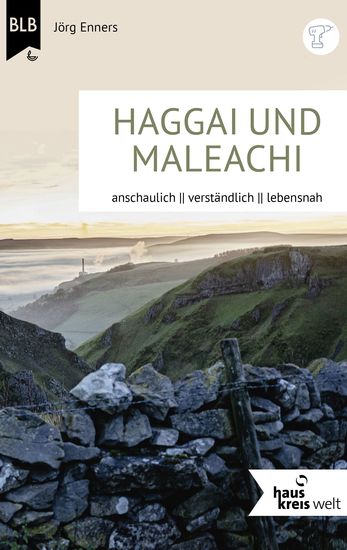 Die Bücher Haggai und Maleachi - anschaulich verständlich lebenshan - cover