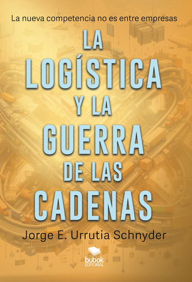La logística y la guerra de las cadenas - cover