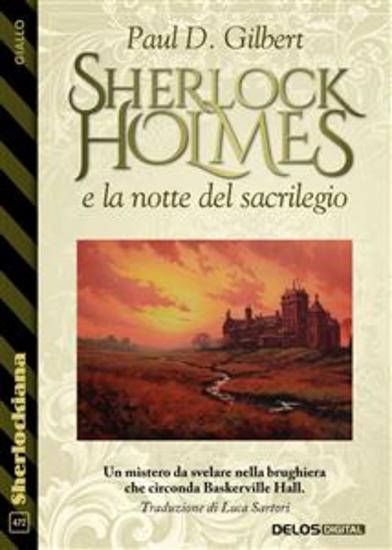 Sherlock Holmes e la notte del sacrilegio - cover
