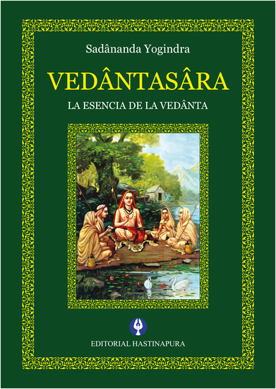 Vedântasâra - La esencia de la Vedânta - cover