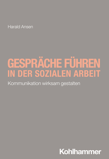 Gespräche führen in der Sozialen Arbeit - Kommunikation wirksam gestalten - cover