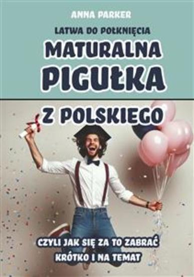 Maturalna pigułka z polskiego - cover