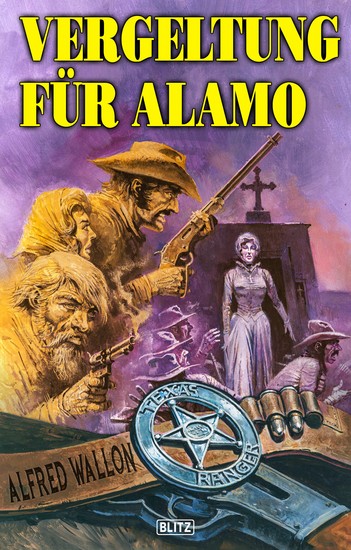Texas Ranger 06: Vergeltung für Alamo - cover