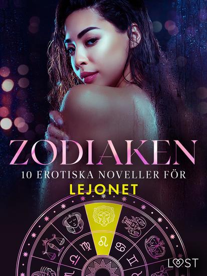 Zodiaken: 10 Erotiska noveller för Lejonet - cover