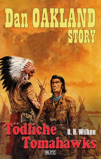 Dan Oakland Story 20: Tödliche Tomahawks - cover