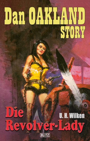 Dan Oakland Story 22: Die Revolver-Lady - cover