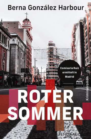 Roter Sommer - Comisaria Ruiz ermittelt in Madrid Kriminalroman - cover