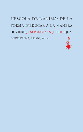 L'escola de l'ànima - De la forma d'educar a la manera de viure - cover