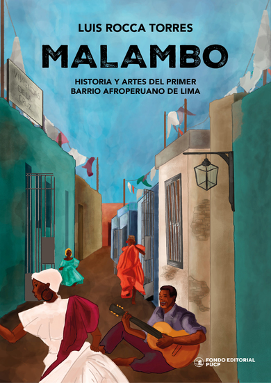 Malambo - Historia y artes del primer barrio afroperuano de Lima - cover