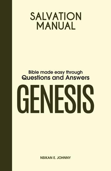 Salvation Manual - Bible Made Easy through Questions and Answers for the Book of Genesis - cover