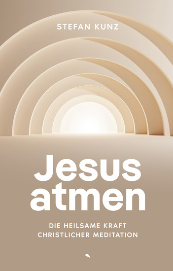 Jesus atmen - Die heilsame Kraft christlicher Meditation - cover