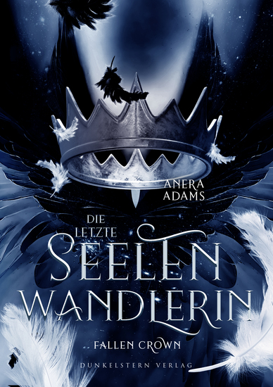 Die letzte Seelenwandlerin Fallen Crown - Das fantastisch gefühlsgeladene Finale der Urban Romantasy Trilogie - cover
