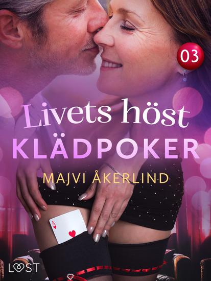 Livets höst 3: Klädpoker - erotisk novell - cover