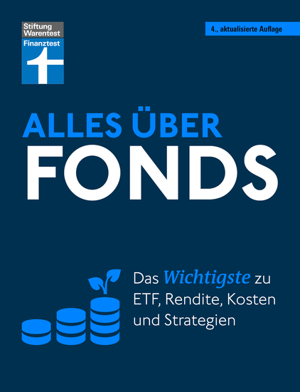 Alles über Fonds - Ihr Leitfaden zu Fonds und ETF mit zahlreichen Tipps und speziellen Strategien für den maximalen Erfolg - Das Wichtigste zu ETF Rendite Kosten und Strategien - cover