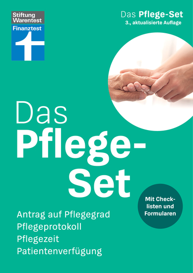 Das Pflege-Set – Schritt-für-Schritt-Anleitung Spartipps mit Formularen zum Herausnehmen und Herunterladen - Antrag auf Pflegegrad Pflegeprotokoll Pflegezeit Patientenverfügung - cover