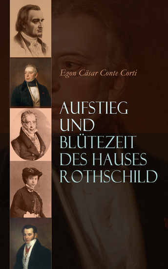 Aufstieg und Blütezeit des Hauses Rothschild - Band 1 & 2 - cover