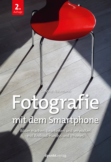 Fotografie mit dem Smartphone - Bilder machen bearbeiten und verwalten mit Android-Handys und iPhones - cover