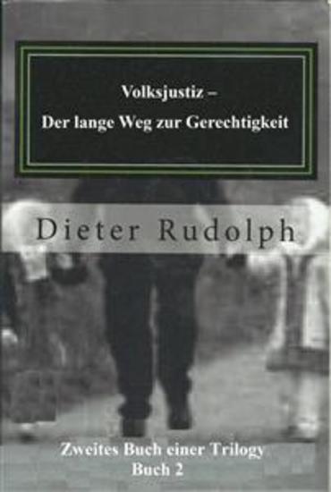 Volksjustiz - Der Lange Weg Zur Gerechtigkeit - Zweites Buch Einer Trilogie - cover