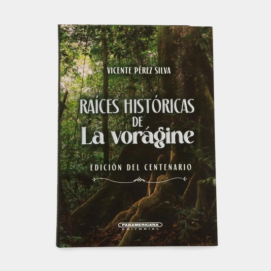Raíces históricas de La Vorágine - cover