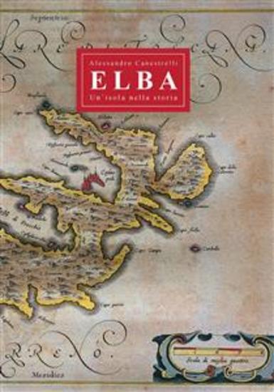 Elba - Un'isola nella storia - cover