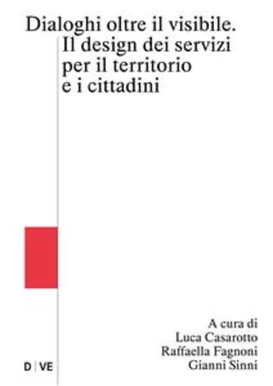 Dialoghi oltre il visibile - Il design dei servizi per il territorio e i cittadini - cover