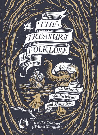 The Treasury of Folklore - Waterlands Wooded Worlds and Starry Skies - cover