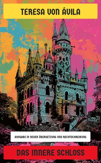 Das innere Schloss - Ausgabe in neuer Übersetzung und Rechtschreibung - cover