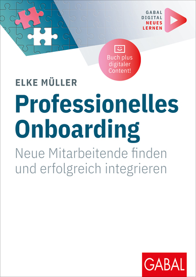 Professionelles Onboarding - Neue Mitarbeitende finden und erfolgreich integrieren | (Mit digitalen Zusatzinhalten zum Buch) - cover