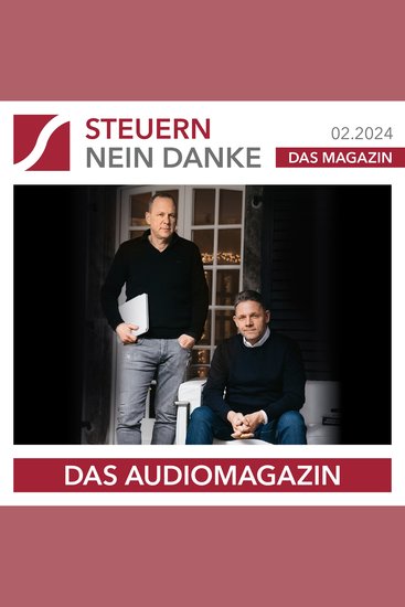 Steuern Nein Danke - Das Audiomagazin - 022024 - Die Steuersparstrategie - cover