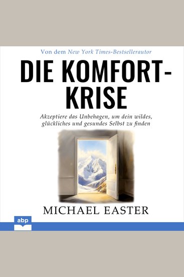Die Komfort-Krise - Akzeptiere das Unbehagen um dein wildes glückliches und gesundes Selbst zu finden (Ungekürzt) - cover
