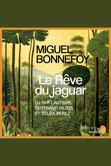 Le rêve du jaguar - Prix Femina et Grand Prix du Roman de l'Académie française 2024 - cover