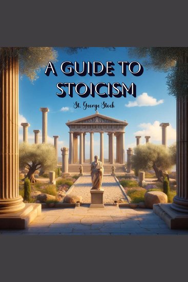 A Guide To Stoicism - cover