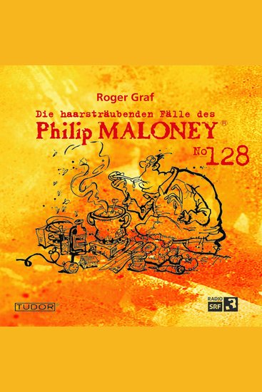 Die haarsträubenden Fälle des Philip Maloney No128 - Die Hochstaplerin Die neue Tankstelle Ein neues Leben - cover