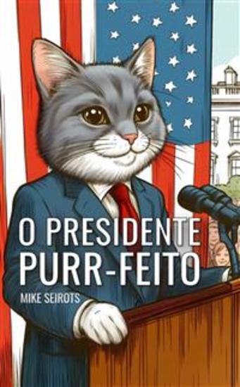 O Presidente Purr-feito - cover