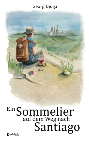 Ein Sommelier auf dem Weg nach Santiago - cover